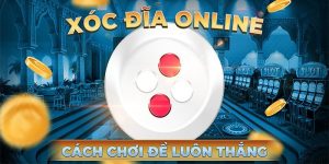 Chiến thuật hay giúp người chơi có thể chiến thắng trong mọi game xóc đĩa