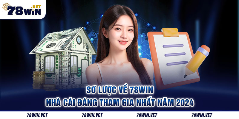 Tìm hiểu về nền tảng cá cược 78win